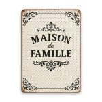 MAISON de FAMILLE Blechschild